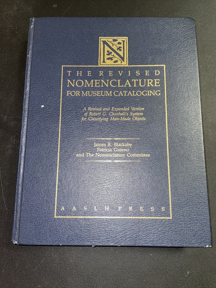 The Revised Nomenclature for Museum Cataloging : A Revised and Expanded Version