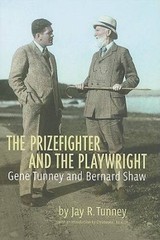 The Prizefighter and the Playwright: Gene Tunney and George Bernard Shaw – GOOD