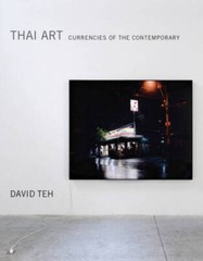 Thai Art: Currencies of the Contemporary (MIT Press) – Hardcover – VERY GOOD