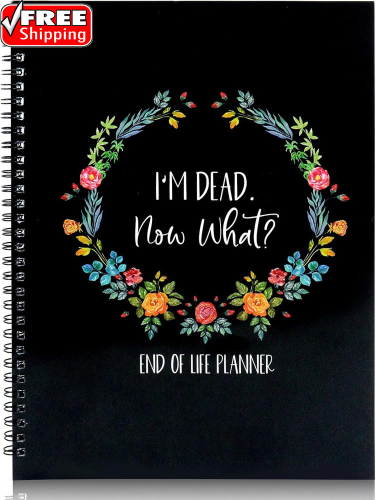 Funny I’M Dead, End of Life Planner, I’M Dead Now What Book Planner, Guided Fina