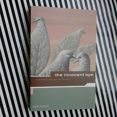 Roger Shattuck The Innocent Eye by Roger Shattuck Paperback Self Help Bestseller
