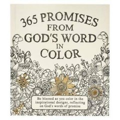 365 Promises From God’s Word In Color: Scripture and Coloring Pages – VERY GOOD