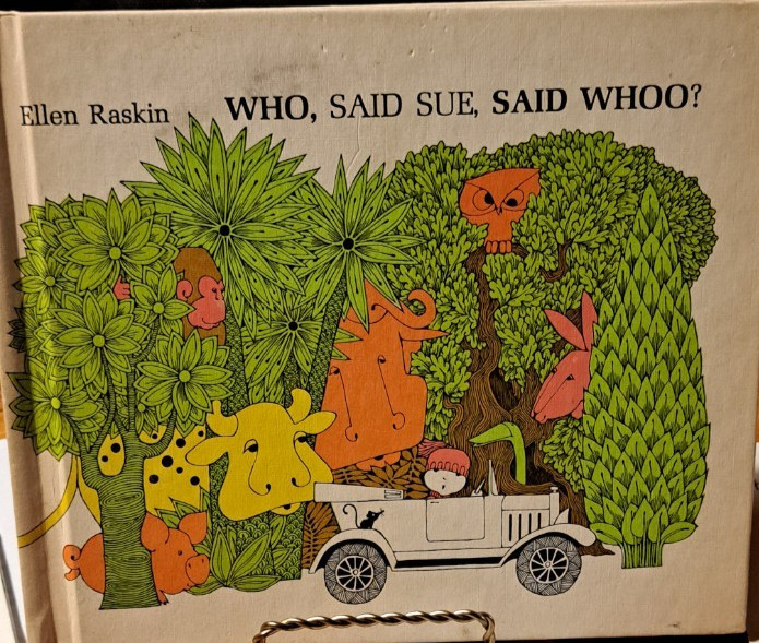 Who, said Sue, said whoo? / by Ellen Raskin