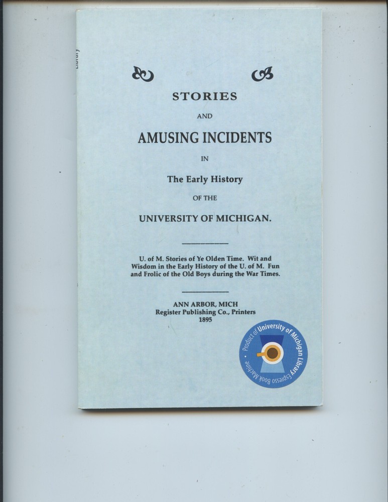 „THE UNIVERSITY OF MICHIGAN EARLY HISTORY” AND ITS „LIBRARY BUILDING” (REPRINT)
