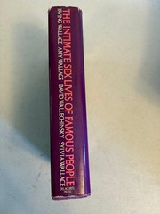 The Intimate Sex Lives of Famous People Wallace 1981 Biography Delacorte Press
