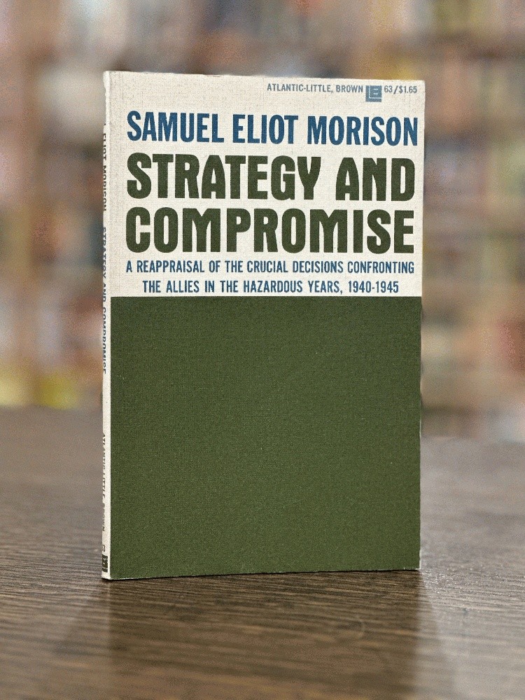 Strategy and Compromise by Samuel Eliot Morison 1st printing pb 1958