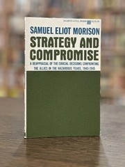 Strategy and Compromise by Samuel Eliot Morison 1st printing pb 1958