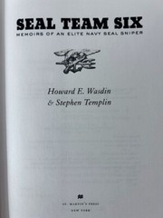 Michael Smith,Killer Elite;Howard E. Wasdin,Seal Team Six;Marcus Luttrell, Lone