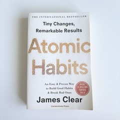 Atomic Habits by James Clear Build Good Habits And Break Bad Ones