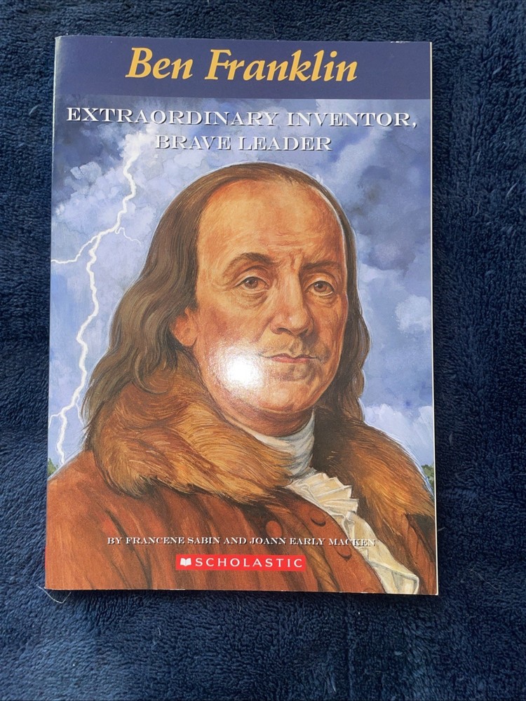 Ben Franklin Extraordinary Inventory, Brave Leader – Paperback – GOOD