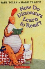 How Do Dinosaurs Learn to Read? – Jane Yolen, 9780439569842, paperback