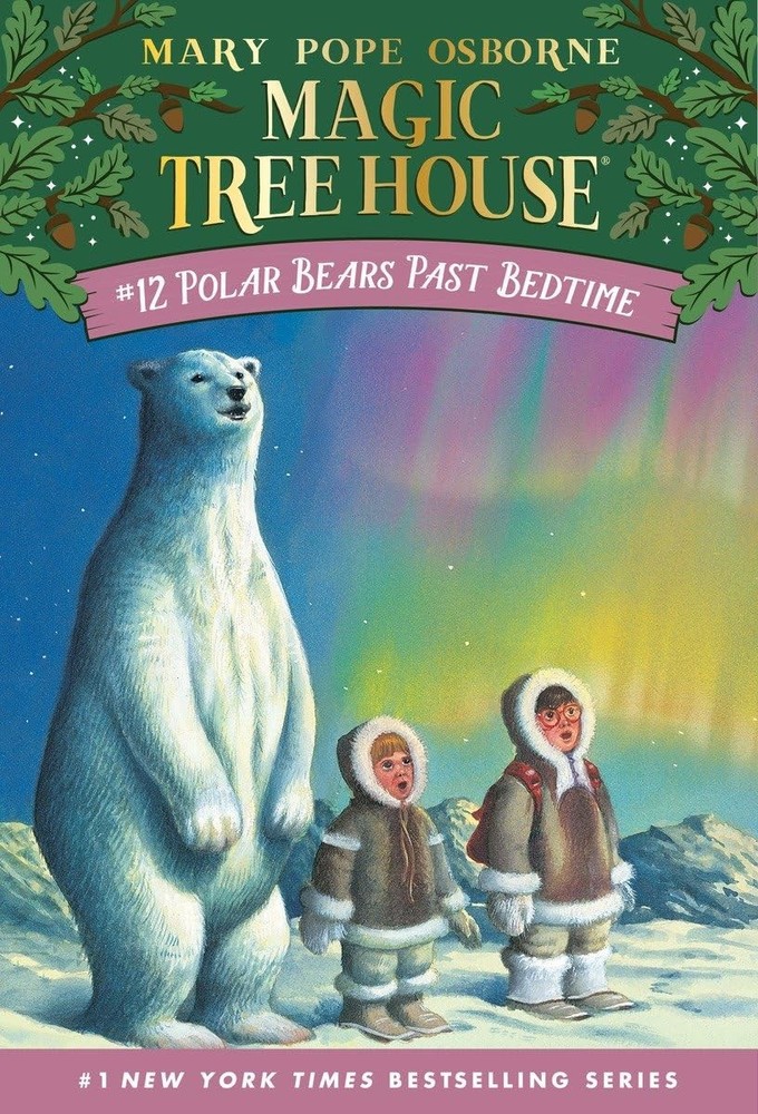 Polar Bears Past Bedtime (Magic Tree House, No. 12) – Murdocca, Sal|Osborne,…