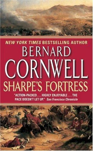 Sharpe’s Fortress by Bernard Cornwell