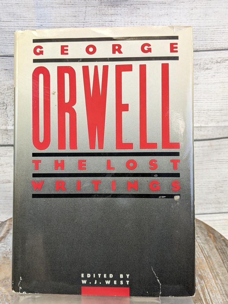 Orwell: The Lost Writings by George Orwell 1985 Hardcover Book w/ Dust Jacket