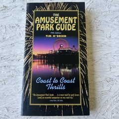 The Amusement Park Guide: Coast to Coast Thrills by Tim O’Brien 2005 PB VG 5 ED