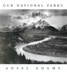 Ansel Adams: Our National Parks – Paperback By William A. Turnage – GOOD