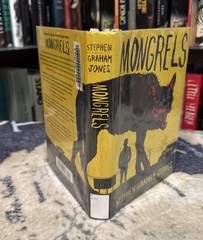 Mongrels – Stephen Graham Jones (Hardcover) First Edition/1st Print, Ex-Lib.