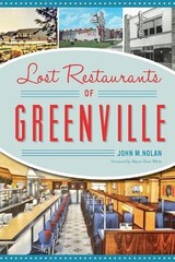 Lost Restaurants of Greenville by John M. Nolan (English) Paperback Book
