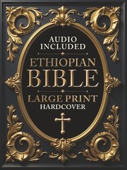 Ethiopian Bible in English Complete [LARGE PRINT]: Includes Jubilees, I-II-III M
