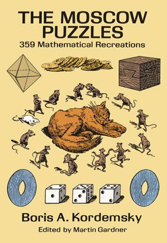 The Moscow Puzzles: 359 Mathematical Recreations (Dover Recreati