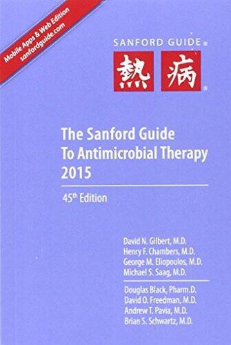 The Sanford Guide to Antimicrobial Therapy 2015 – Paperback – GOOD