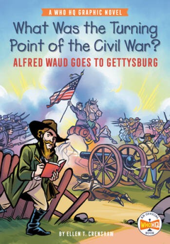 What Was the Turning Point of the Civil War: Alfred Waud Goes to Gettysb – GOOD