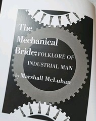 THE MECHANICAL BRIDE : FOLKLORE OF INDUSTRIAL MAN By Marshall Mcluhan & Philip