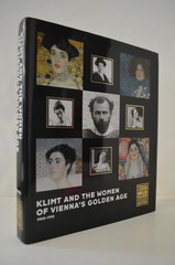 Klimt and the Women of Vienna’s Golden Age 1900-1918 Tobias Natter HC