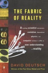 The Fabric of Reality: The Science of Parallel Universes–and Its (014027541X)