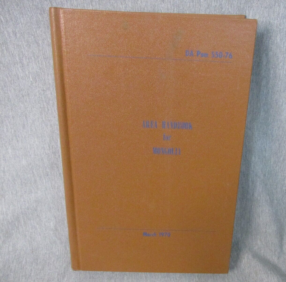 AREA HANDBOOK FOR MONGOLIA 1970 DA PAM 550-76 Hardback