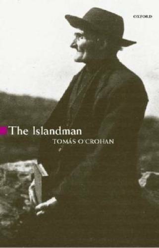 The Islandman (Oxford Paperbacks) – Paperback By Tomas O’Crohan – GOOD