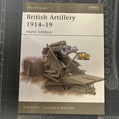New Vanguard Ser.: British Artillery 1914-19 : Heavy Artillery