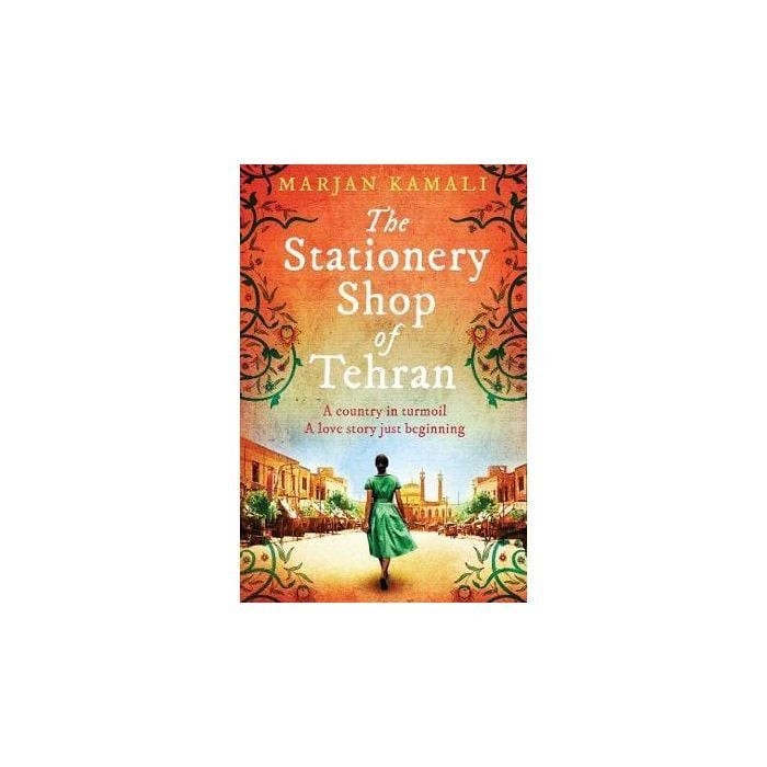 The Stationery Shop of Tehran by Marjan Kamali – Historical Fiction Novel