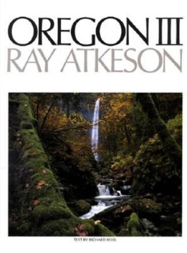 Oregon III – Hardcover By Richard Ross – VERY GOOD