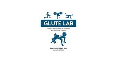 Glute Lab : The Art and Science of Strength and Physique Training by Bret…