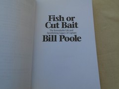 Fish or Cut Bait – The Remarkable Life and Sportfishing Legacy of Captain Bill P