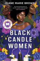 Black Candle Women: A Novel – Hardcover By Brown, Diane Marie – GOOD