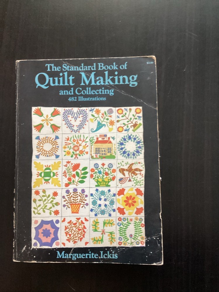 1949 Quilt Making and Collecting 482 Illusitrations by Marguerite Ickis 274 pgs