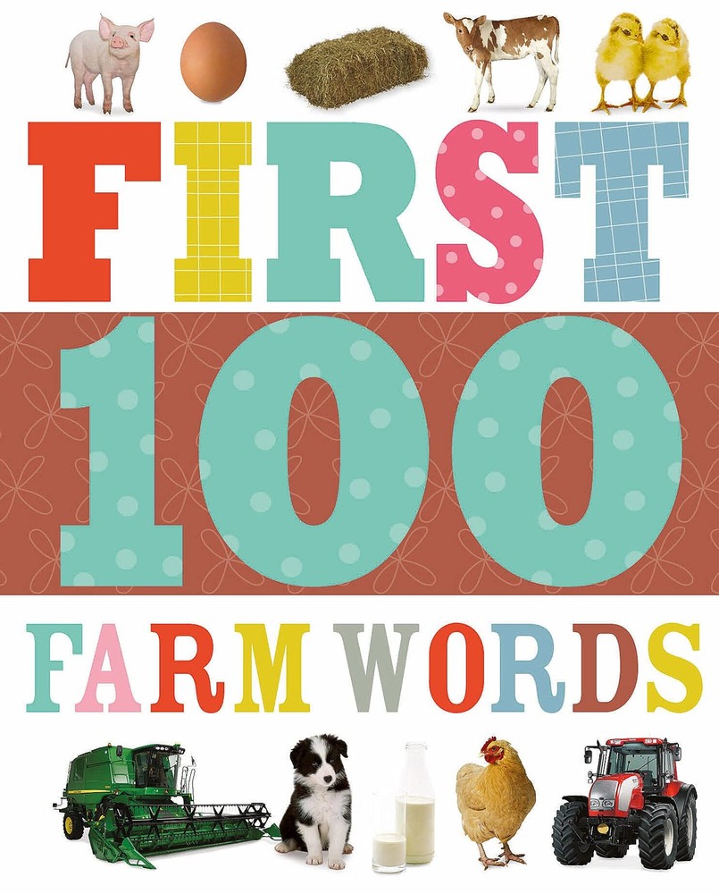 First 100 Farm Words – Creese, Sarah – Acceptable – See condition notes