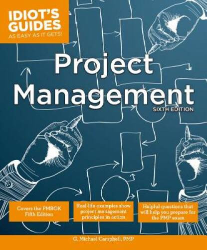 Idiot’s Guides: Project Management, Sixth Edition – Paperback – GOOD