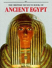 THE BRITISH MUSEUM BOOK OF ANCIENT EGYPT /ANGLAIS – paperback Quirke, Stephe…