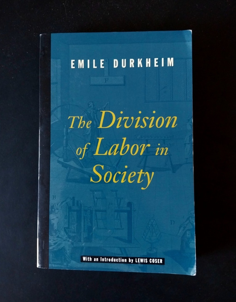 Emile Durkheim – The Division of Labour in Society – The Free Press 9th Printing