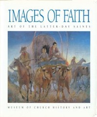 Images of Faith : Art of the Latter-Day Saints Hardcover