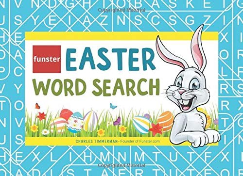 FUNSTER EASTER WORD SEARCH: EASTER BASKET STUFFER By Charles Timmerman BRAND NEW