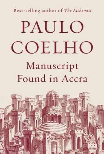 Manuscript Found in Accra – Hardcover By Coelho, Paulo – GOOD