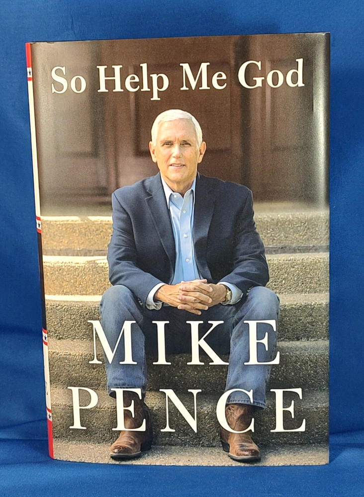 So Help Me God by Mike Pence Signed HC/DJ w/COA – Fine