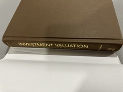 Investment Valuation Tools and Techniques for Determining the Value of Any