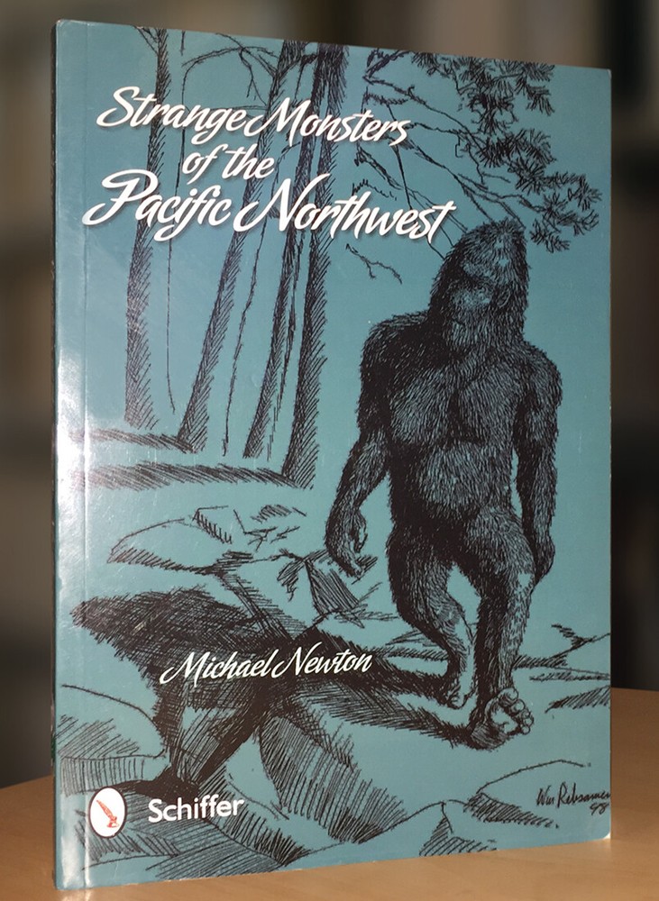 Strange Monsters of the Pacific Northwest, Michael Newton; Bigfoot, et. al. 2011