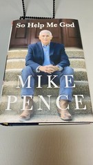 So Help Me God by Mike Pence NEW Hardcover 1st Ed. Simon & Schuster Trump V. P.