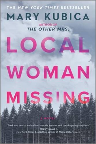 Local Woman Missing: A Novel – Paperback By Kubica, Mary – ACCEPTABLE